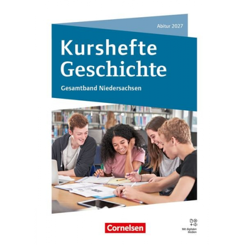 Martin Grohmann Wolfgang Jäger Silke Möller Alexander Bayer Joachim Biermann - Kurshefte Geschichte - Gesamtband Niedersachsen - Abitur 2027 - Schulbuch mit digitalen Medien