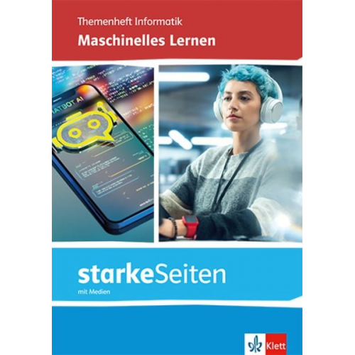 StarkeSeiten Informatik - Maschinelles Lernen und Künstliche Intelligenz. Arbeitsheft mit Medien Klasse 11-13