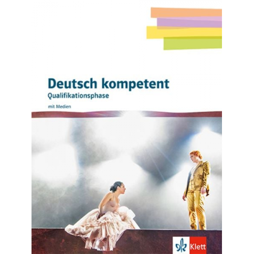 Deutsch kompetent 12/13. Schulbuch mit Medien Klasse 12/13. Qualifikationsphase Gymnasium