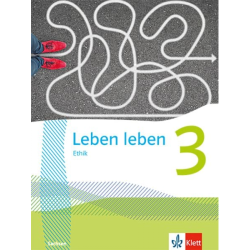 Leben leben 3. Schulbuch Klasse 9/10. Ausgabe Sachsen