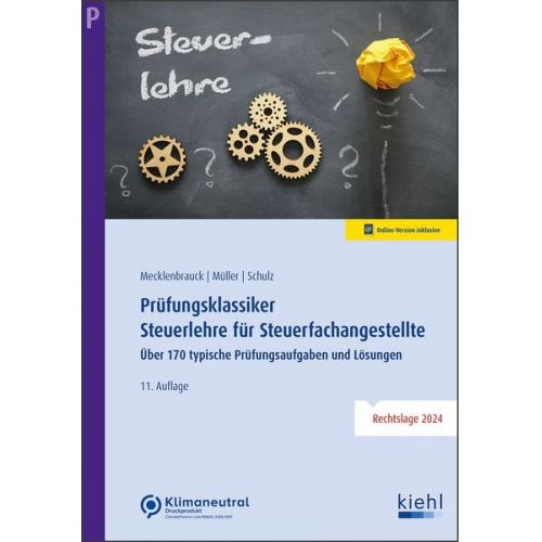 Christian Mecklenbrauck Peter Volker Müller Heiko Schulz - Prüfungsklassiker Steuerlehre für Steuerfachangestellte