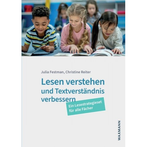 Julia Festman Christine Reiter - Lesen verstehen und Textverständnis verbessern