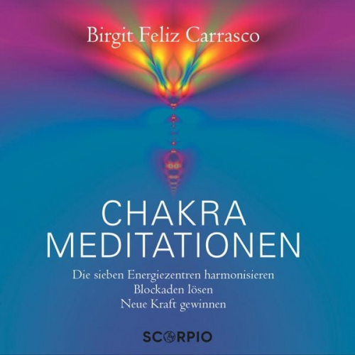 Birgit Feliz Carrasco - Chakra Meditationen