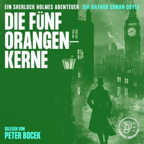 Arthur Conan Doyle - Die fünf Orangenkerne