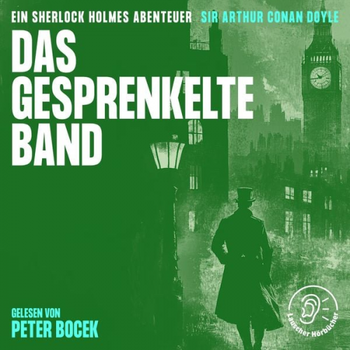 Arthur Conan Doyle - Das gesprenkelte Band