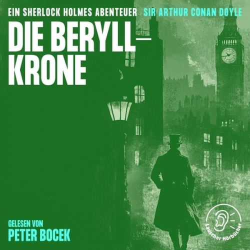 Arthur Conan Doyle - Die Beryll-Krone