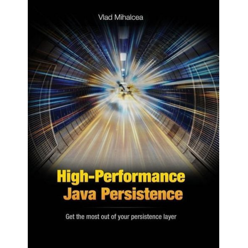 Vlad Mihalcea - High-Performance Java Persistence