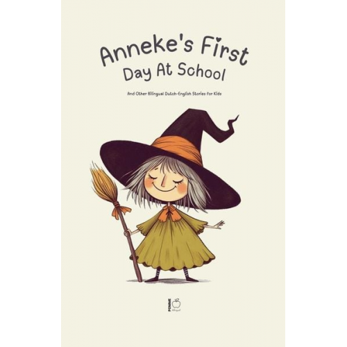 Pomme Bilingual - Anneke's First Day at School