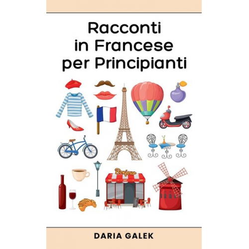 Daria Galek - Racconti in Francese per Principianti