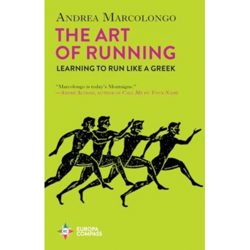 Andrea Marcolongo - The Art of Running