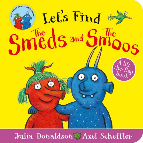 Julia Donaldson - Let's Find Smeds and Smoos