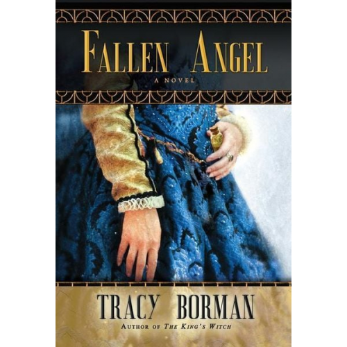 Tracy Borman - The Fallen Angel