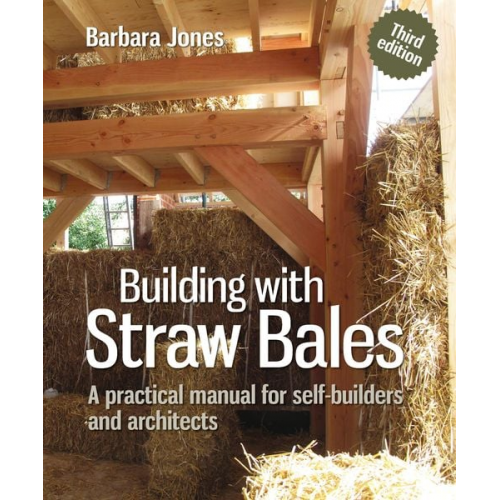 Barbara Jones - Building with Straw Bales