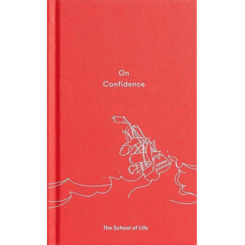 The School of Life - On Confidence