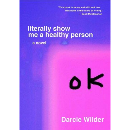 Darcie Wilder - Literally Show Me a Healthy Person