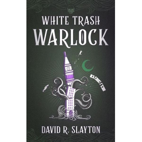 David R. Slayton - White Trash Warlock