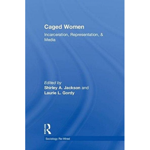 Shirley A. Gordy  Laurie L. Jackson - Caged Women