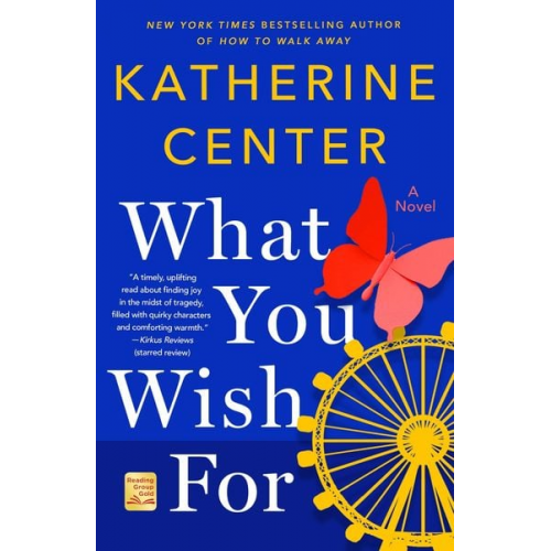 Katherine Center - What You Wish for