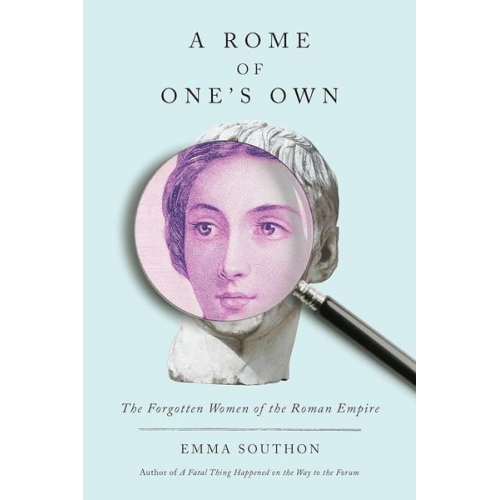 Emma Southon - A Rome of One's Own