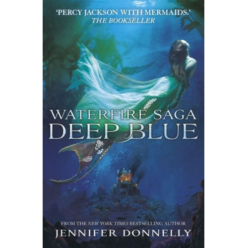 Jennifer Donnelly - Waterfire Saga: Deep Blue