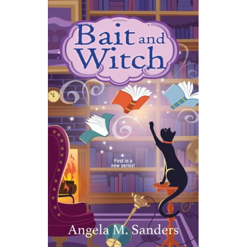 Angela M. Sanders - Bait and Witch