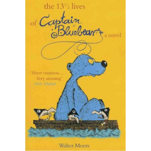 Walter Moers - The 13 1/2 Lives of Captain Blue Bear