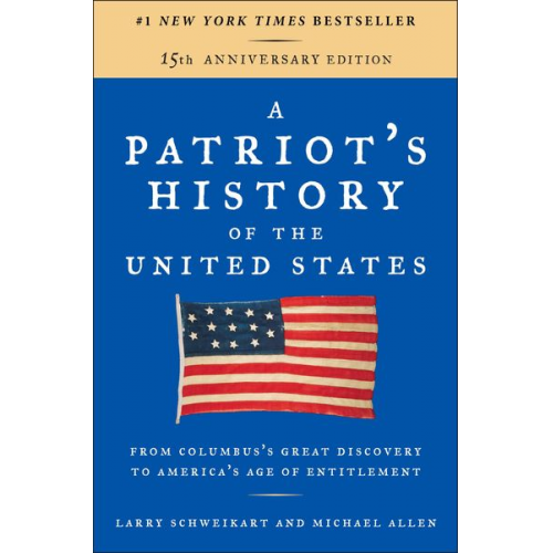 Larry Schweikart Michael Allen - A Patriot's History of the United States