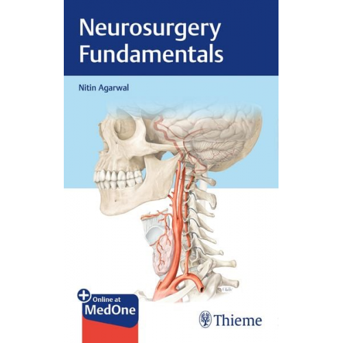 Nitin Agarwal - Neurosurgery Fundamentals