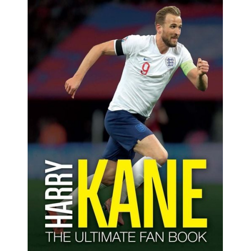 Adrian Besley - Harry Kane: The Ultimate Fan Book