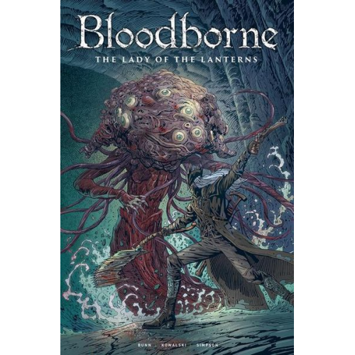 Cullen Bunn Piotr Kowalski - Bloodborne: Lady of the Lanterns