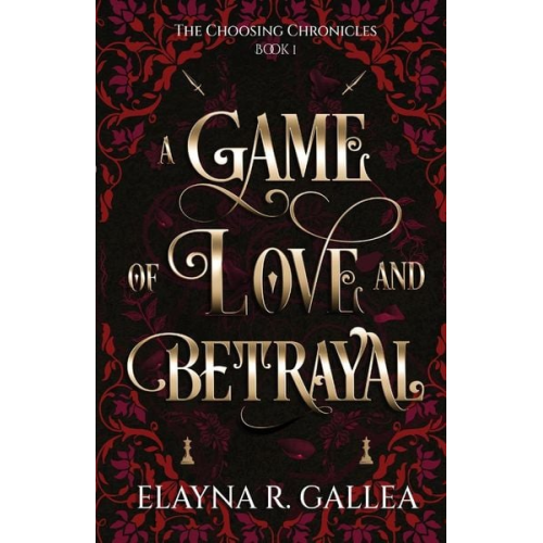 Elayna R. Gallea - A Game of Love and Betrayal