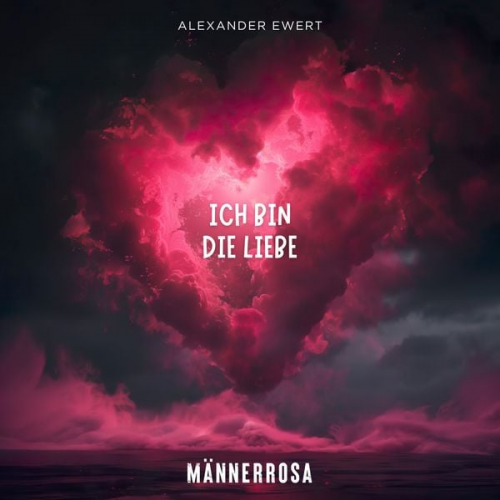 Alexander Ewert - Männerrosa