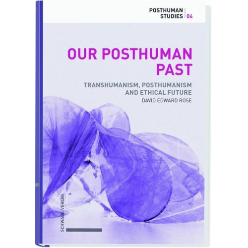 David Rose - Our Posthuman Past