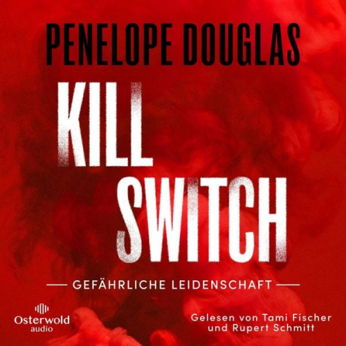 Penelope Douglas - Kill Switch – Gefährliche Leidenschaft (Devil's Night 3)