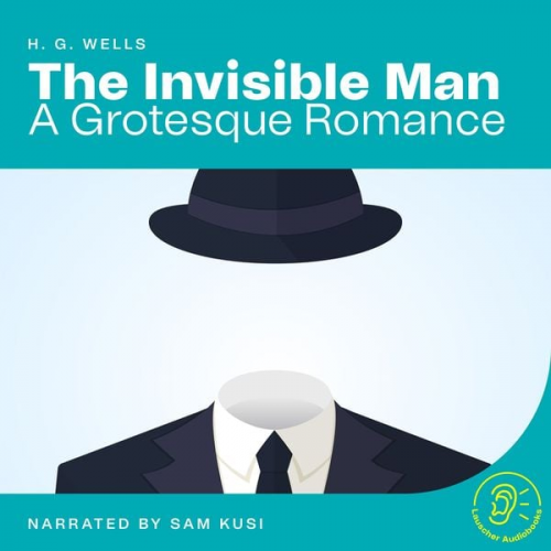 H.G. Wells - The Invisible Man