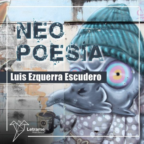 Luis Ezquerra Escudero - Neopoesía