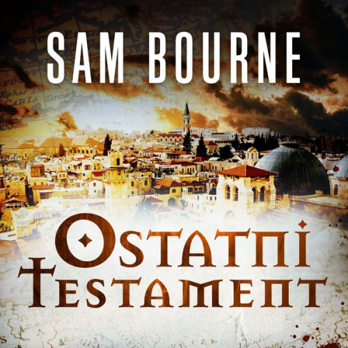 Sam Bourne - Ostatni testament