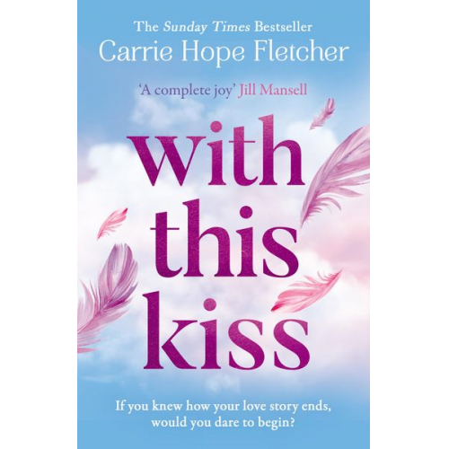 Carrie Hope Fletcher - With This Kiss