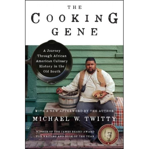 Michael W. Twitty - The Cooking Gene