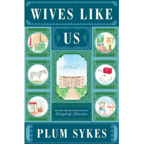 Plum Sykes - Wives Like Us