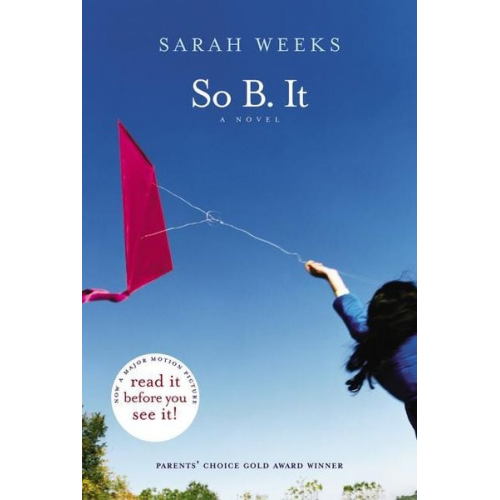 Sarah Weeks - So B. It