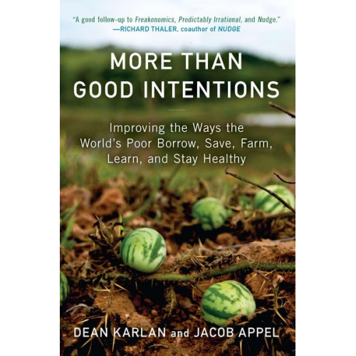 Dean Karlan Jacob Appel - More Than Good Intentions