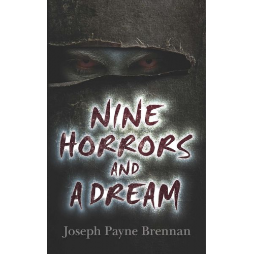 Joseph Brennan - Nine Horrors and a Dream