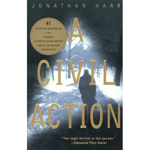 Jonathan Harr - A Civil Action