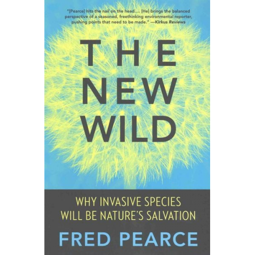 Fred Pearce - The New Wild