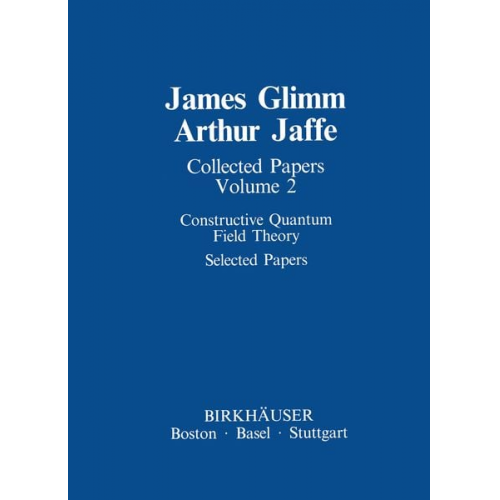 James Glimm Arthur Jaffe - Collected Papers