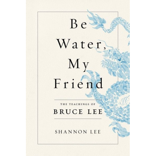 Shannon Lee - Be Water, My Friend