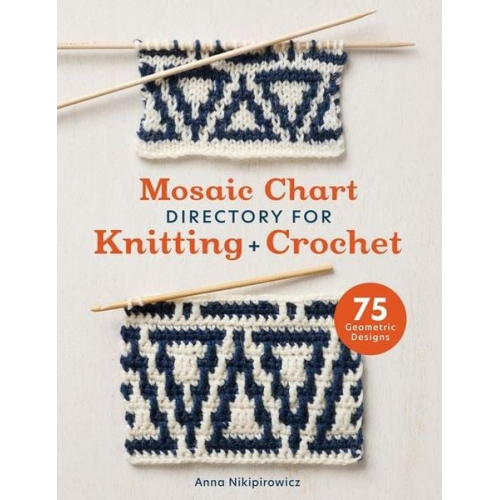 Anna Nikipirowicz - Mosaic Chart Directory for Knitting and Crochet