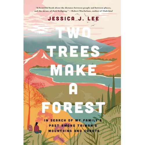 Jessica J. Lee - Two Trees Make a Forest