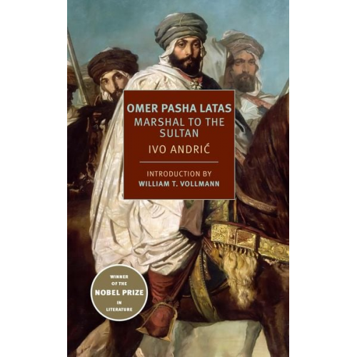 Ivo Andric - Omer Pasha Latas